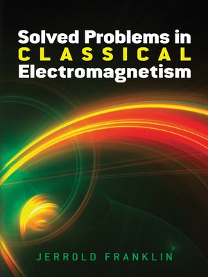 cover image of Solved Problems in Classical Electromagnetism